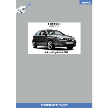 Seat Ibiza 3 (2001-2008) Reparaturleitfaden Automatikgetriebe 09G