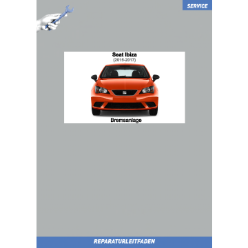 Seat Ibiza (2015-2017) Reparaturleitfaden Bremsen Bremsanlage