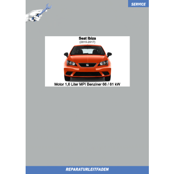 Seat Ibiza (2015-2017) Reparaturleitfaden Motor 1,6 Liter MPI Benziner 66 / 81 kW
