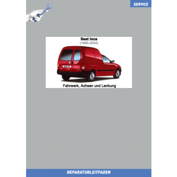 Seat Inca (1995-2004) Reparaturleitfaden Fahrwerk, Achsen und Lenkung