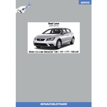 Seat Leon (2005-2012) Reparaturleitfaden Motor 2,0 Liter Benziner 136 / 147 / 177 / 195 kW