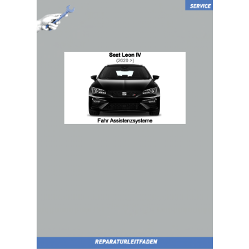 Seat Leon 4 (2020 ➤) Reparaturleitfaden Fahr Assistenzsysteme