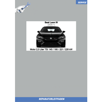 Seat Leon 4 (2020 ➤) Reparaturleitfaden Motor 2,0 Liter TSI 140 / 180 / 221 / 228 kW