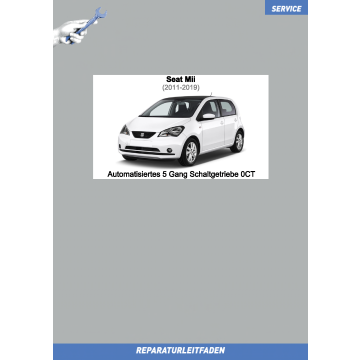 Seat Mii (2011-2019) Reparaturleitfaden 5 Gang Automatikgetriebe 0CT