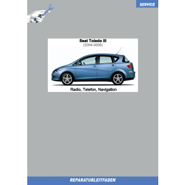 Seat Toledo 3 (2004-2009) Reparaturleitfaden Radio, Telefon, Navigation