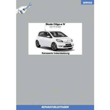 Skoda Citigo-e IV (2019-2020) Reparaturleitfaden Karosserie Instandsetzung