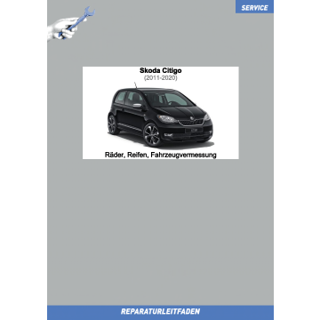 Skoda Citigo (2011-2020) Reparaturleitfaden Räder, Reifen, Fahrzeugvermessung