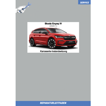 Skoda Enyaq 4 (2020 ➤) Reparaturleitfaden Karosserie Instandsetzung