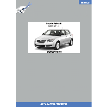 Skoda Fabia 2 (2006-2014) Reparaturleitfaden Bremsen Bremsanlage Bremssysteme