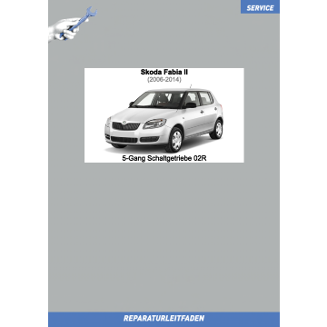 Skoda Fabia 2 (2006-2014) Reparaturleitfaden 5-Gang Schaltgetriebe 02R