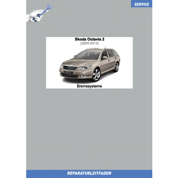 Skoda Octavia 2 (2004-2013) Reparaturleitfaden Bremsen Bremssysteme