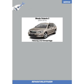 Skoda Octavia 2 (2004-2013) Reparaturleitfaden Heizung und Klimaanlage