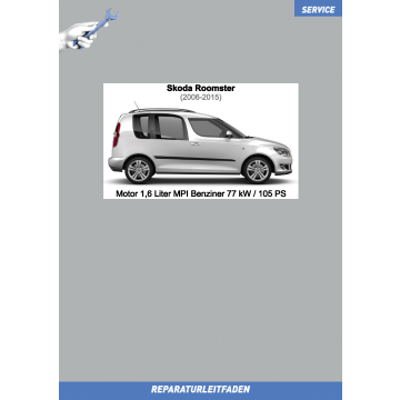 Skoda Roomster (2006-2015) Reparaturleitfaden Motor 1,6 Liter MPI Benziner 77 kW / 105 PS