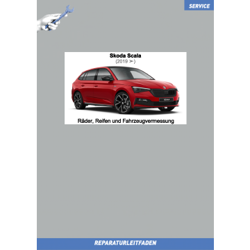 Skoda Scala (ab 2019) Reparaturleitfaden Räder, Reifen und Fahrzeugvermessung