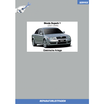Skoda Superb 1 (2001-2008) Reparaturleitfaden Elektrische Anlage