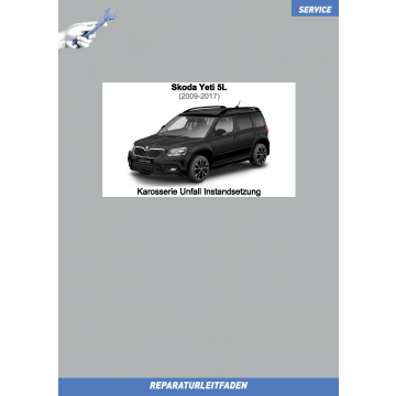Skoda Yeti (2009-2017) Reparaturleitfaden Karosserie Unfall Instandsetzung