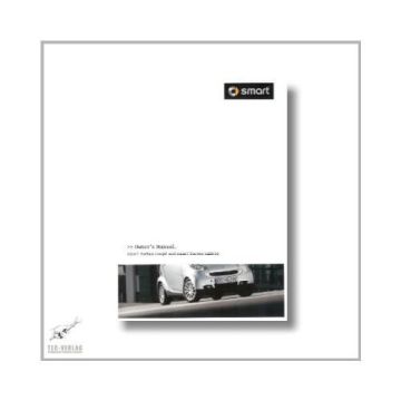 Smart Fortwo Coupe and Cabrio (07>) Owner`s Manual 2011