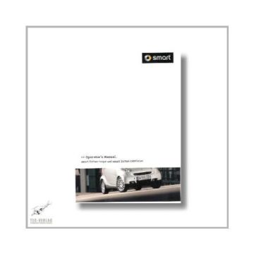 Smart Fortwo Coupe and Cabriolet (07>) Operator`s Manual 2011