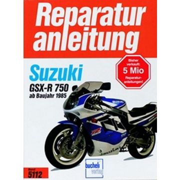 Suzuki GSX-R 750 (85>) Reparaturanleitung Bucheli 5112