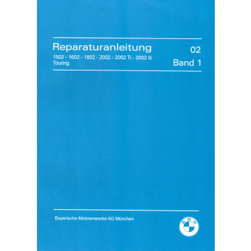 BMW 1502, 1602, 1802, 2002 Ti,tii, Touring - Reparaturanleitung