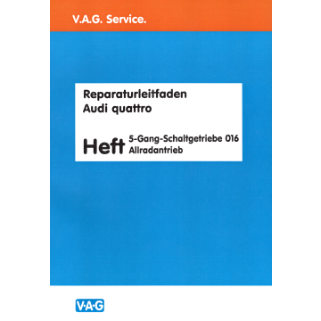 Audi Quattro (87>) Getriebe 5-Gang 016 Allradantrieb - Reparaturleitfaden