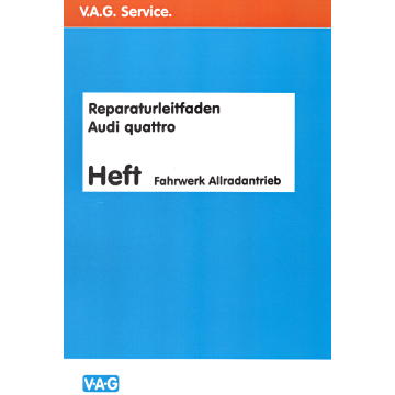 Audi Quattro (87>) Fahrwerk Allradantrieb- Reparaturleitfaden