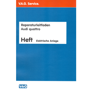 Audi Quattro (87>) Elektrische Anlage - Reparaturleitfaden