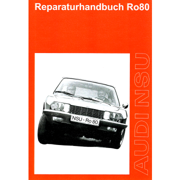 Audi NSU Ro 80 (73>) - Reparaturhandbuch