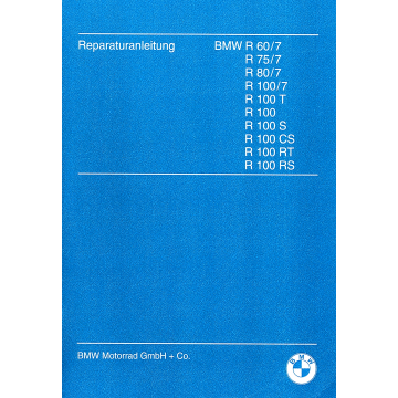 BMW R60/7, R75/7, R80/7, R100/7/T/S/CS/RT/RS (76-84) - Reparaturanleitung