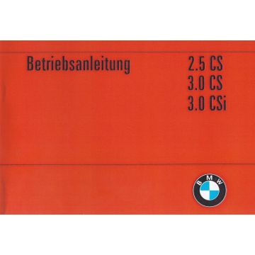 BMW E3 / E9 2.5 / 3.0 CS / Csi (1968-1975) - Betriebsanleitung
