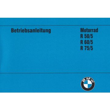 BMW Motorrad R 50/5 R 60/5 R 75/5 (69-73) Betriebsanleitung Bedienungsanleitung