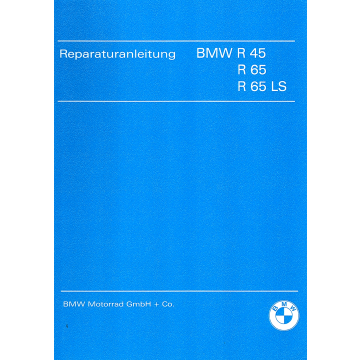 BMW R 45 / R 65 / R 65 LS (78-85) - Reparaturanleitung