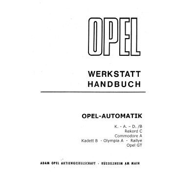 Opel Kapitän Automatik 6 Zylinder Version - Wertstatthandbuch