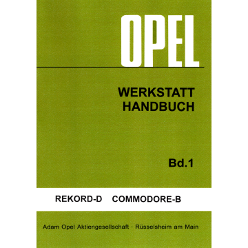 Opel Rekord D  / Commodore  B  - Werkstatthandbuch Band 1+2