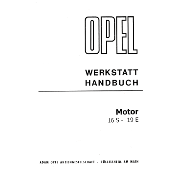 Opel Motoren 16S/19E - Werkstatthandbuch