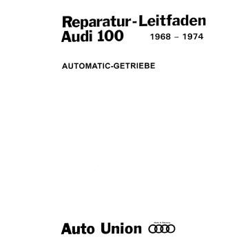 Audi 100 (68-74) C1 Automatik  - Werkstatthandbuch Ergänzung