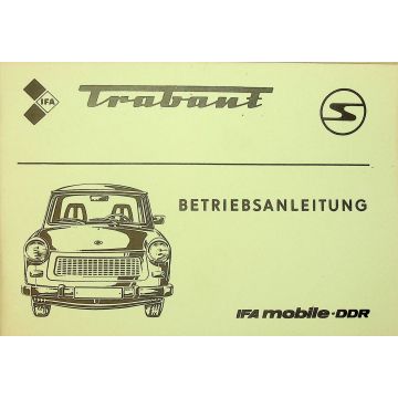 Trabant 601 / 601 S / 601 S de Luxe (1964-1990) Betriebsanleitung