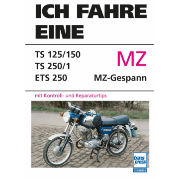 Ich fahre eine MZ - Reparaturanleitung
