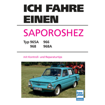 Ich fahre einen Saporoshez 965A/966/968/968A - Reparaturanleitung