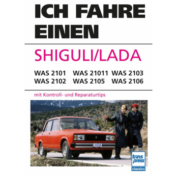Ich fahre einen Shiguli/Lada - Reparaturanleitung