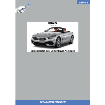 BMW Z4 (2018 >) Reparaturleitfaden Verdeck komplett aus- und einbauen
