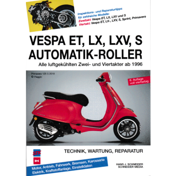 Vespa ET, LX, LXV, S Automatik-Roller (ab 1996) - Reparaturanleitung
