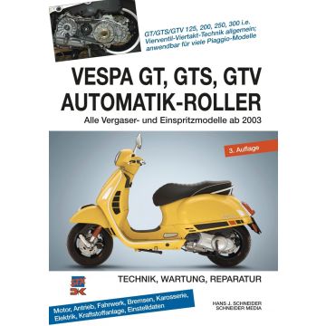 Vespa GT / GTS / GTV Automatik-Roller (2003>) - Reparaturanleitung