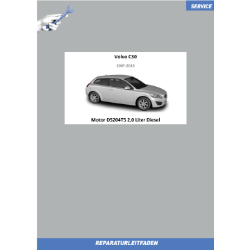 Volvo C30 (07-13) Reparaturleitfaden Motor 2,0 Liter Diesel D5204T5