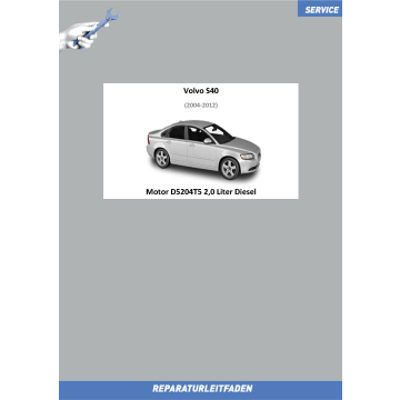 Volvo S40 (04-12) Reparaturleitfaden Motor 2,0 Liter Diesel D5204T5