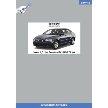 Volvo S40 (2004-2012) Reparaturleitfaden Motor 1,6 Liter Benziner B4164S3 74 kW