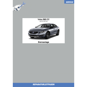 Volvo S60 CC (16-18) Reparaturleitfaden Bremsanlage