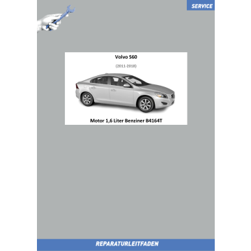 Volvo S60 (11-18) Reparaturleitfaden Motor 1,6 Liter Benziner B4164T