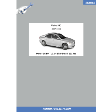 Volvo S80 (07-16) Reparaturleitfaden Motor 2,4 Liter Diesel 151 kW D5244T10