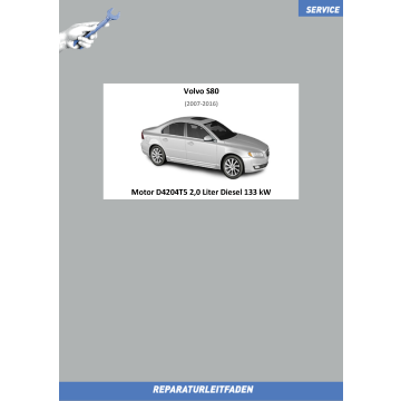 Volvo S80 (07-16) Reparaturleitfaden Motor 2,0 Liter Diesel 133 kW D4204T5